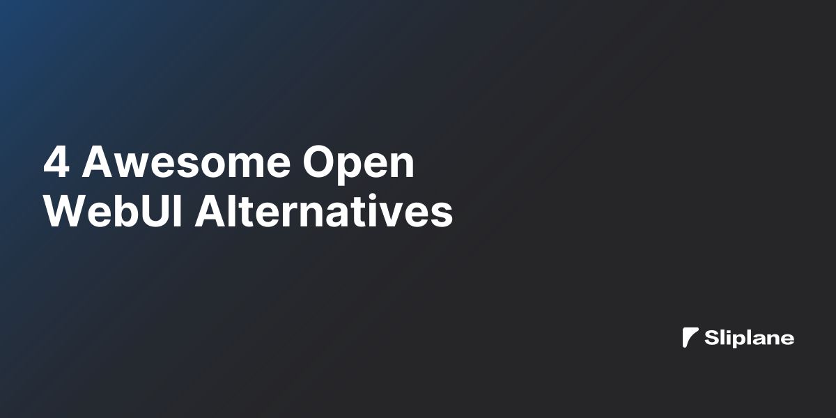 4 Awesome Open WebUI Alternatives