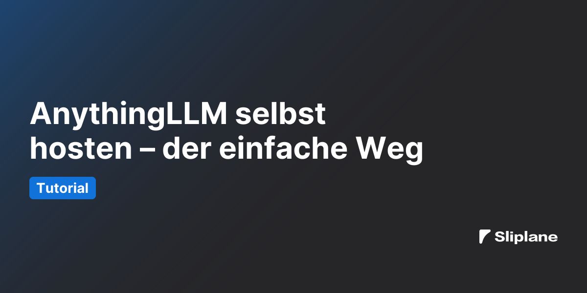 AnythingLLM selbst hosten – der einfache Weg